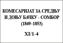 КОМЕСАРИЈАТ ЗА СРЕДЊУ И ДОЊУ БАЧКУ - СОМБОР (1849–1853)