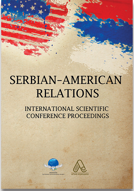 International Scientific Conference Proceedings Serbian–American relations, Arhiv Vojvodine, Novi Sad – Belgrade 2019.